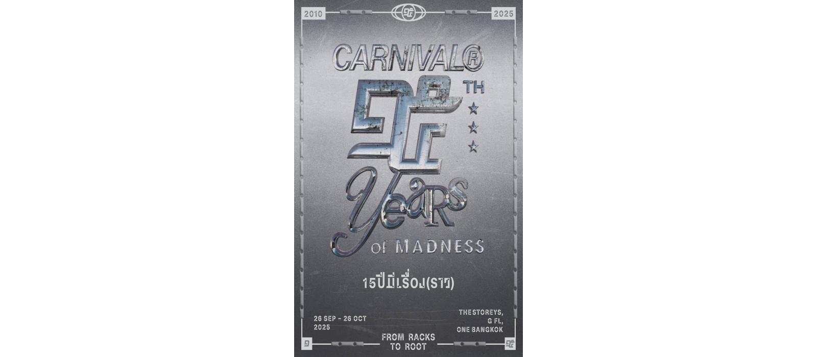 CARNIVAL® 15 YEARS OF MADNESS