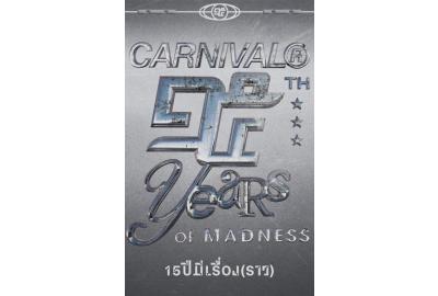 CARNIVAL® 15 YEARS OF MADNESS